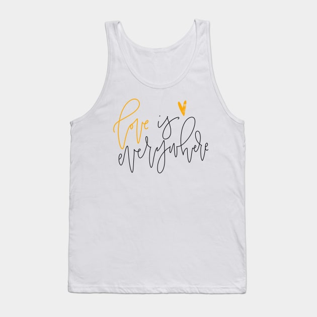 Love is Everywhere Tank Top by Peggy Dean